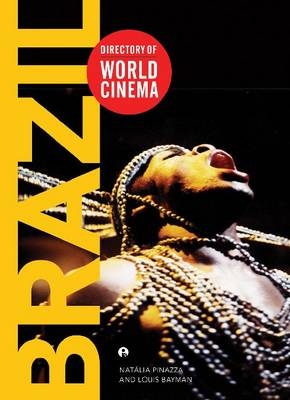 Directory of World Cinema: Brazil - Louis Bayman; Natalia Pinazza