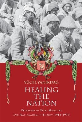 Healing the Nation - Yucel Yanikdag