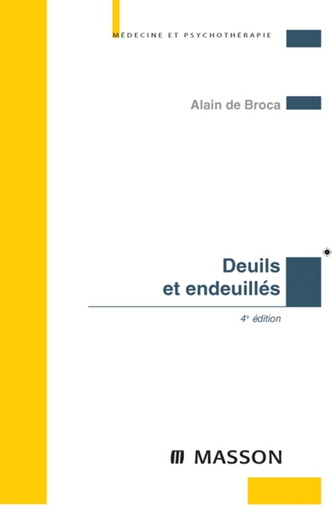 Deuils et endeuillés -  Alain de Broca