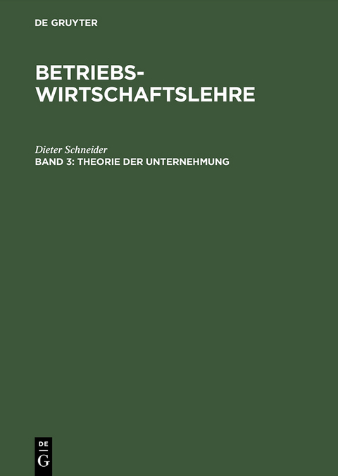 Theorie der Unternehmung - Dieter Schneider