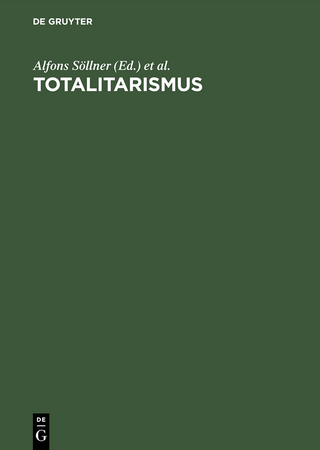 Totalitarismus - Alfons Söllner; Ralf Walkenhaus; Karin Wieland