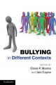 Bullying in Different Contexts - Iain Coyne;  Claire P. Monks