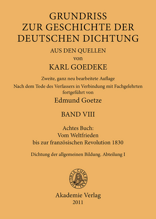 Achtes Buch: Vom Weltfrieden bis zur französischen Revolution 1830 - Karl Goedeke; Edmund Goetze