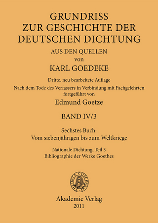 Sechstes Buch: Vom siebenjährigen bis zum Weltkriege - Karl Goedeke; Edmund Goetze