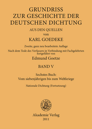 Sechstes Buch: Vom siebenjährigen bis zum Weltkriege - Karl Goedeke; Edmund Goetze