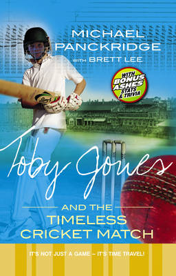 Toby Jones And The Timeless Cricket Match - Brett Lee; Michael Panckridge