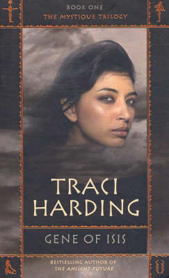 Gene Of Isis - Traci Harding