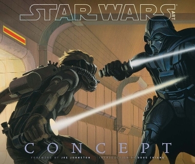 Star Wars Art: Concept -  Lucasfilm Ltd
