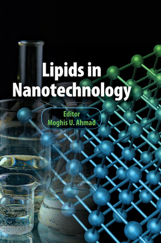 Lipids in Nanotechnology - Moghis U. Ahmad