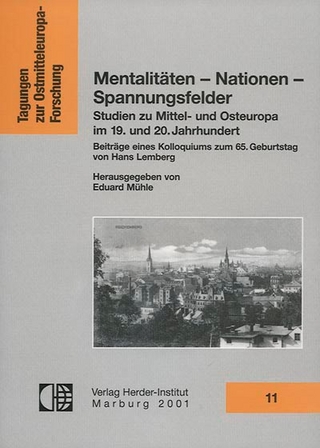 Mentalitäten - Nationen - Spannungsfelder - Eduard Mühle