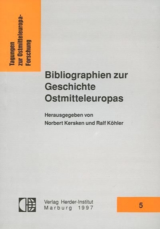 Bibliographien zur Geschichte Ostmitteleuropas - Norbert Kersken; Ralf Köhler