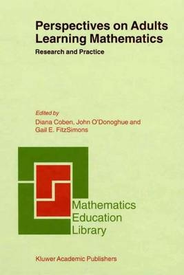 Perspectives on Adults Learning Mathematics - D. Coben; Gail E. FitzSimons; J. O'Donoghue