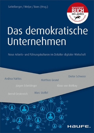 Das demokratische Unternehmen - Thomas Sattelberger; Isabell Welpe; Andreas Boes