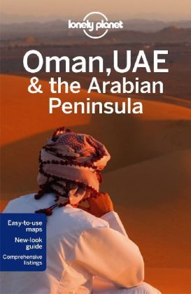 Lonely Planet Oman, UAE & Arabian Peninsula -  Lonely Planet, Jenny Walker, Stuart Butler, Anthony Ham, Andrea Schulte-Peevers