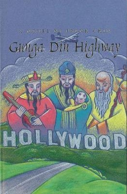 Gunga Din Highway - Frank Chin