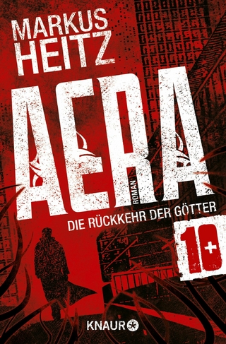 AERA 10 - Die Rückkehr der Götter - Markus Heitz