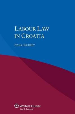 Labour Law in Croatia -  Grgurev