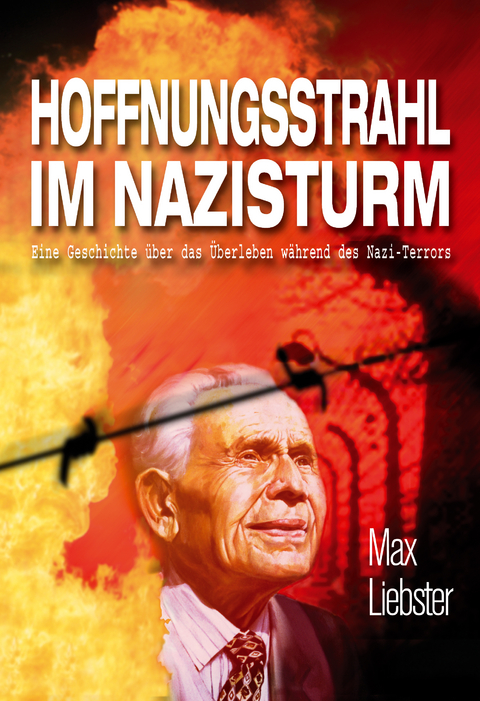 Hoffnungsstrahl im Nazisturm - Max Liebster