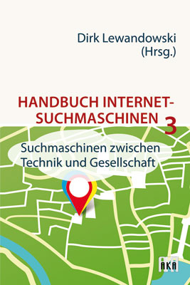 Handbuch Internet-Suchmaschinen 3 - Dirk Lewandowski