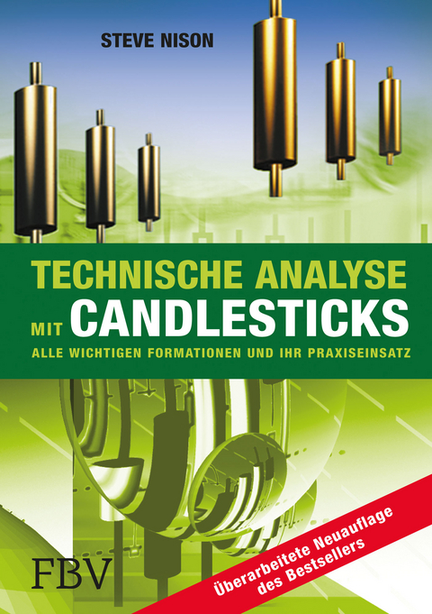 Technische Analyse mit Candlesticks - Steve Nison