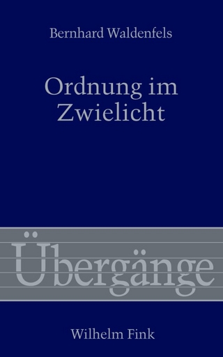 Ordnung im Zwielicht - Bernhard Waldenfels