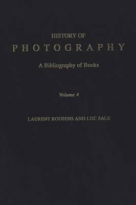 History of Photography - Laurent Roosens; Luc Salu