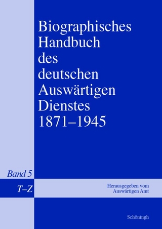 Biographisches Handbuch des deutschen Auswärtigen Dienstes 1871-1945 - Bernd Isphording; Gerhard Keiper; Martin Kröger