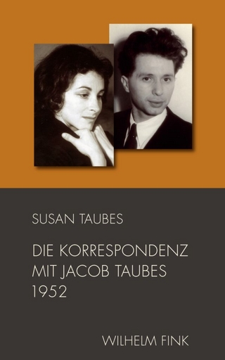 Die Korrespondenz mit Jacob Taubes 1952 - Susan Taubes; Jacob Taubes; Christina Pareigis
