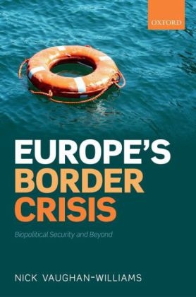 Europe's Border Crisis -  Nick Vaughan-Williams