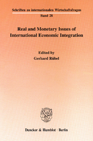 Real and Monetary Issues of International Economic Integration. - Gerhard Rübel