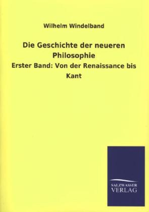 Die Geschichte der neueren Philosophie - Wilhelm Windelband