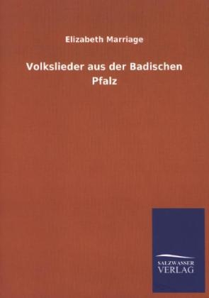 Volkslieder aus der Badischen Pfalz - Elizabeth Marriage