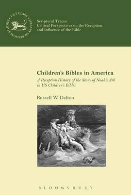 Children s Bibles in America - Dalton Russell W. Dalton