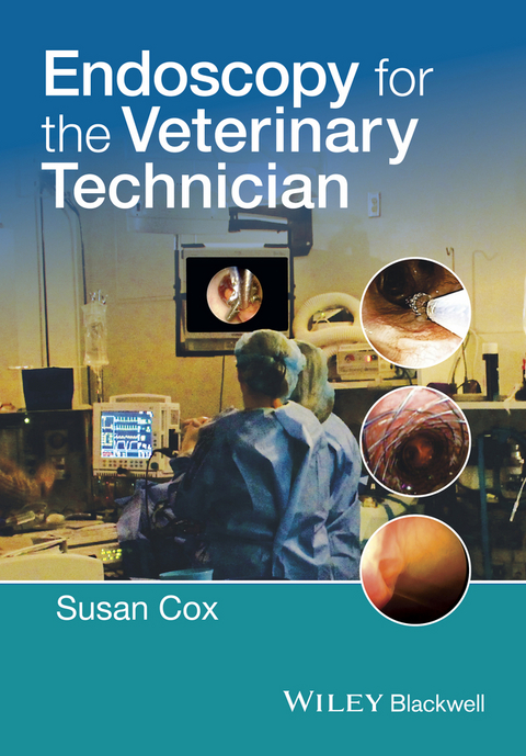 Endoscopy for the Veterinary Technician - 