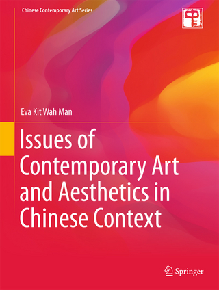 Issues of Contemporary Art and Aesthetics in Chinese Context - Eva Kit Wah Man