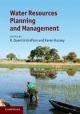 Water Resources Planning and Management - R. Quentin Grafton