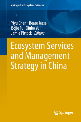 Ecosystem Services and Management Strategy in China - Yiyu Chen; Beate Jessel; Bojie Fu; Xiubo Yu; Jamie Pittock