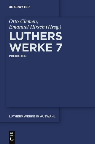 Martin Luther: Luthers Werke in Auswahl / Predigten - Emanuel Hirsch