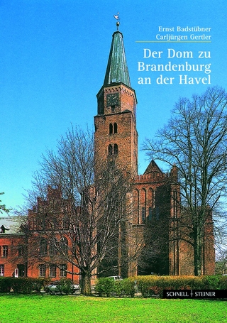 Der Dom zu Brandenburg an der Havel - Carljürgen Gertler; Ernst Badstübner