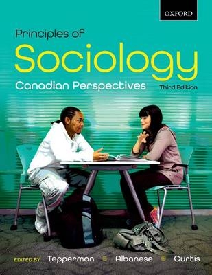 Principles of Sociology - Lorne Tepperman; Patrizia Albanese; Jim Curtis (deceased)