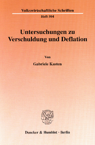 Untersuchungen zu Verschuldung und Deflation. - Gabriele Kasten