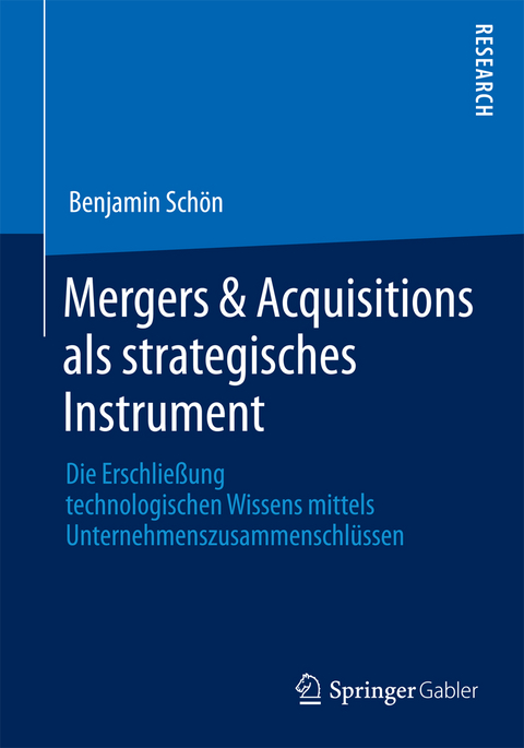 Mergers & Acquisitions als strategisches Instrument - Benjamin Schön