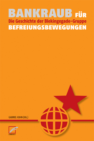 Bankraub für Befreiungsbewegungen - Gabriel Kuhn