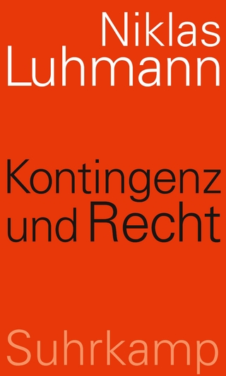 Kontingenz und Recht - Niklas Luhmann; Johannes F. K. Schmidt