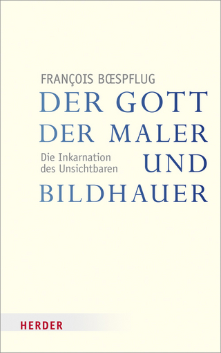 Der Gott der Maler und Bildhauer - François Boespflug