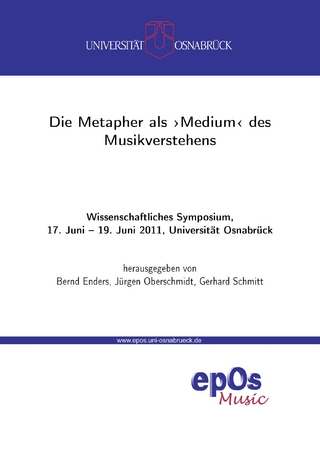 Die Metapher als ?Medium' des Musikverstehens - Bernd Enders; Jürgen Oberschmidt; Gerhard Schmitt