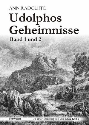 Udolphos Geheimnisse - Band 1 und 2 - Sylvia Kolbe; Ann Radcliffe