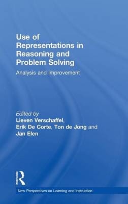 Use of Representations in Reasoning and Problem Solving - Erik De Corte; Jan Elen; Ton de Jong; Lieven Verschaffel