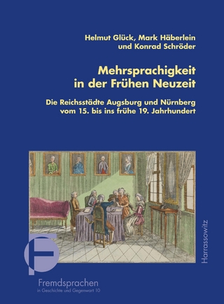 Mehrsprachigkeit in der Frühen Neuzeit - Helmut Glück; Mark Häberlein; Konrad Schröder