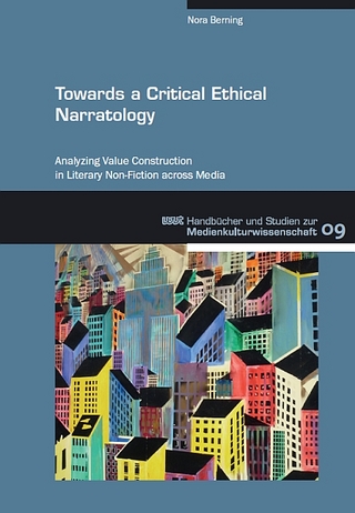 Towards a Critical Ethical Narratology - Nora Berning